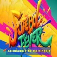 calculadora de martingale